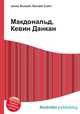 Макдональд, Кевин Данкан, Джесси Рассел 