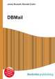 DBMail, Jesse Russell,Ronald Cohn 