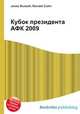 Кубок президента АФК 2009, Джесси Рассел 