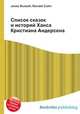Список сказок и историй Ханса Кристиана Андерсена, Джесси Рассел 