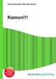Kamon!!!, Jesse Russell,Ronald Cohn 