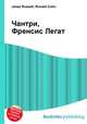 Чантри, Френсис Легат, Джесси Рассел 