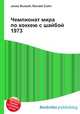 Чемпионат мира по хоккею с шайбой 1973, Джесси Рассел 