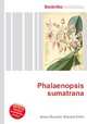 Phalaenopsis sumatrana, Jesse Russell,Ronald Cohn 