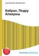 Кабрал, Педру Алвариш, Джесси Рассел 