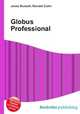 Globus Professional, Jesse Russell,Ronald Cohn 