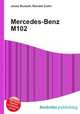 Mercedes-Benz M102, Jesse Russell,Ronald Cohn 