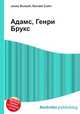 Адамс, Генри Брукс, Джесси Рассел 