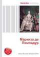 Маркиза де Помпадур, Джесси Рассел 