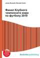 Финал Клубного чемпионата мира по футболу 2010, Джесси Рассел 