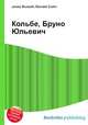 Кольбе, Бруно Юльевич, Джесси Рассел 