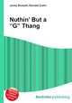 Nuthin’ But a "G” Thang, Джесси Рассел 