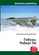 Гибсон, Роберт Ли, Джесси Рассел 