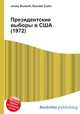 Президентские выборы в США (1972), Джесси Рассел 