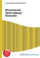 Искупление Христофора Колумба, Джесси Рассел 