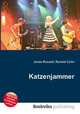 Katzenjammer, Jesse Russell,Ronald Cohn 