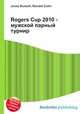 Rogers Cup 2010 - мужской парный турнир, Джесси Рассел 