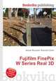 Fujifilm FinePix W Series Real 3D, Jesse Russell,Ronald Cohn 