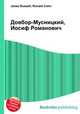 Довбор-Мусницкий, Иосиф Романович, Джесси Рассел 