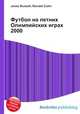 Футбол на летних Олимпийских играх 2000, Джесси Рассел 
