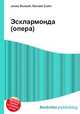 Эсклармонда (опера), Джесси Рассел 
