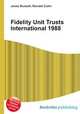 Fidelity Unit Trusts International 1988, Jesse Russell,Ronald Cohn 