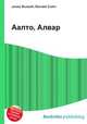 Аалто, Алвар, Джесси Рассел 