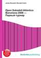 Open Sabadell Atl?ntico Barcelona 2008 — Парный турнир, Джесси Рассел 
