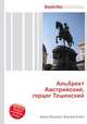 Альбрехт Австрийский, герцог Тешенский, Джесси Рассел 