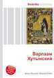 Варлаам Хутынский, Джесси Рассел 