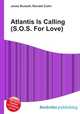 Atlantis Is Calling (S.O.S. For Love), Jesse Russell,Ronald Cohn 