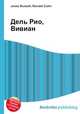 Дель Рио, Вивиан, Джесси Рассел 