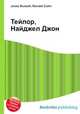 Тейлор, Найджел Джон, Джесси Рассел 