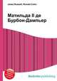 Матильда II де Бурбон-Дампьер, Джесси Рассел 