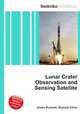 Lunar Crater Observation and Sensing Satellite, Jesse Russell,Ronald Cohn 