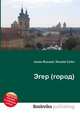 Эгер (город), Джесси Рассел 