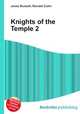 Knights of the Temple 2, Jesse Russell,Ronald Cohn 