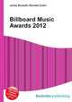 Billboard Music Awards 2012, Jesse Russell,Ronald Cohn 