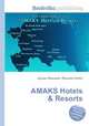 AMAKS Hotels & Resorts, Jesse Russell,Ronald Cohn 
