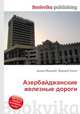 Азербайджанские железные дороги, Джесси Рассел 