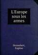 L'Europe sous les armes, Hennebert, Eug?ne 