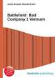 Battlefield: Bad Company 2 Vietnam, Jesse Russell,Ronald Cohn 