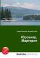 Юрсенар, Маргерит, Джесси Рассел 