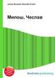 Милош, Чеслав, Джесси Рассел 