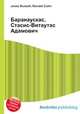 Баранаускас, Стасис-Витаутас Адамович, Джесси Рассел 