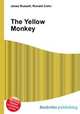 The Yellow Monkey, Jesse Russell,Ronald Cohn 