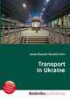 Transport in Ukraine, Jesse Russell,Ronald Cohn 