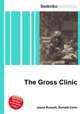 The Gross Clinic, Jesse Russell,Ronald Cohn 