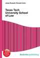 Texas Tech University School of Law, Jesse Russell,Ronald Cohn 