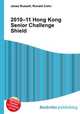 2010–11 Hong Kong Senior Challenge Shield, Jesse Russell,Ronald Cohn 